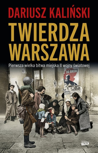 Twierdza Warszawa. Pierwsza wielka bitwa miejska II wojny światowej