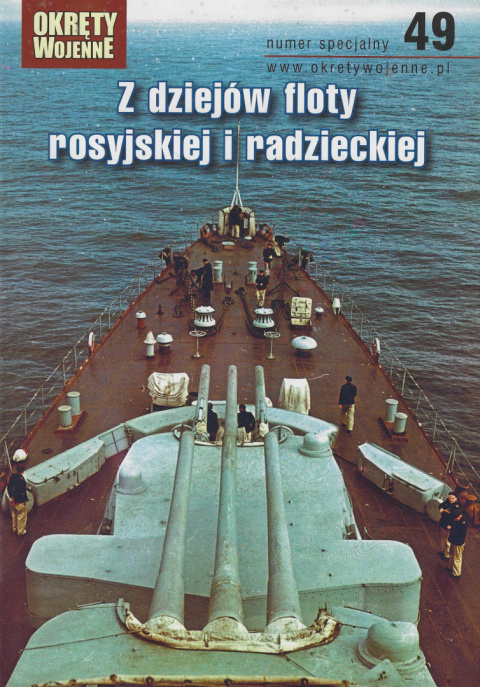 Z dziejów floty rosyjskiej i radzieckiej Numer specjalny 49 Z dziejów floty rosyjskiej i radzieckiej Numer specjalny 49
