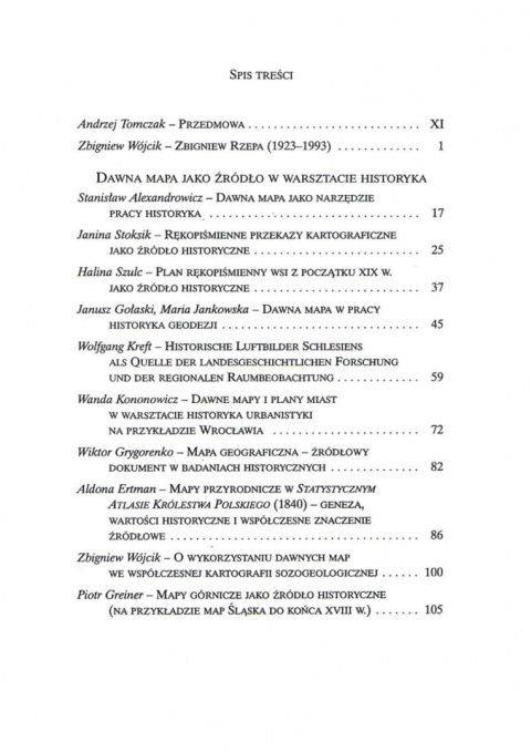 Z dziejów kartografii, Tom XI. Mapa w pracy historyka. Materiały XIX Ogólnopolskiej Konferencji Historyków Kartografii... Z dziejów kartografii, Tom XI. Mapa w pracy historyka. Materiały XIX Ogólnopolskiej Konferencji Historyków Kartografii...