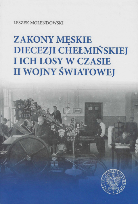 Zakony męskie diecezji chełmińskiej i ich losy w czasie II Wojny Światowej