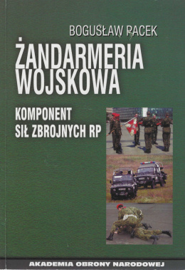 Żandarmeria wojskowa. Komponent sił zbrojnych RP