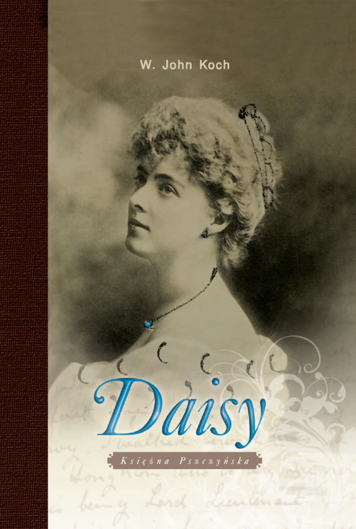 Daisy. Księżna Pszczyńska Daisy. Księżna Pszczyńska