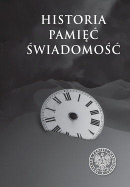 Historia, pamięć, świadomość