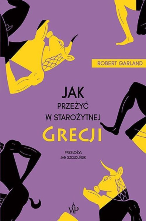 Jak przeżyć w starożytnej Grecji Jak przeżyć w starożytnej Grecji