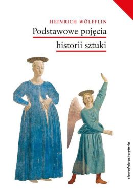 Podstawowe pojęcia historii sztuki. Problem rozwoju stylu w sztuce nowożytnej