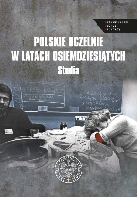 Polskie uczelnie w latach osiemdziesiątych. Studia Polskie uczelnie w latach osiemdziesiątych. Studia