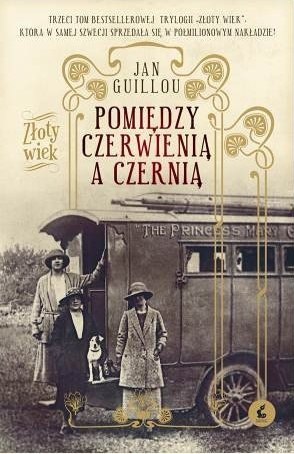 Pomiędzy czerwienią a czernią. Złoty wiek, tom III Pomiędzy czerwienią a czernią. Złoty wiek, tom III
