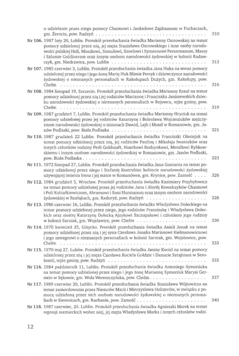 Relacje o pomocy udzielanej Żydom przez Polaków w latach 1939-1945 Tom 3. Dystrykt lubelski Generalnego Gubernatorstwa Relacje o pomocy udzielanej Żydom przez Polaków w latach 1939-1945 Tom 3. Dystrykt lubelski Generalnego Gubernatorstwa