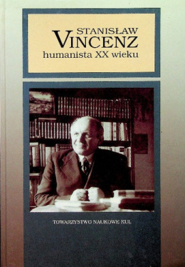 Stanisław Vincenz humanista XX wieku