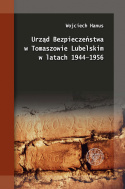 Urząd Bezpieczeństwa w Tomaszowie Lubelskim w latach 1944–1956