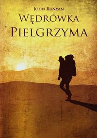 Wędrówka pielgrzyma Wędrówka pielgrzyma