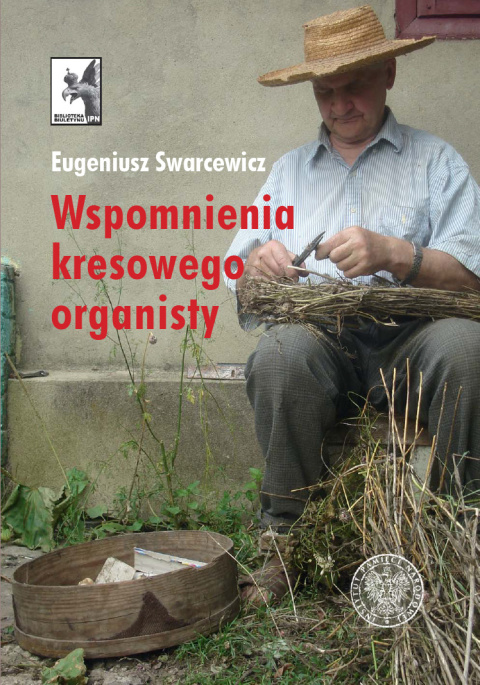 Wspomnienia kresowego organisty