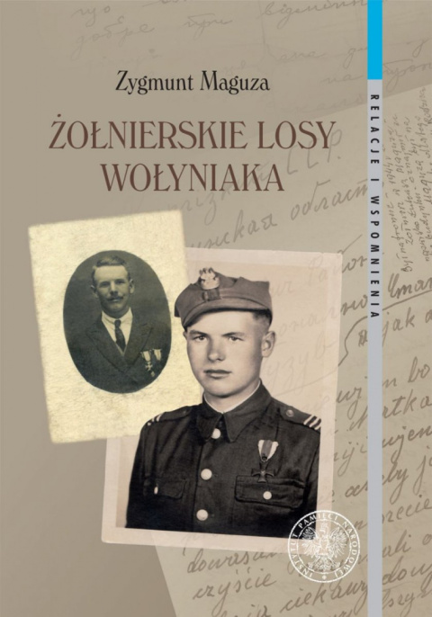 Żołnierskie losy Wołyniaka