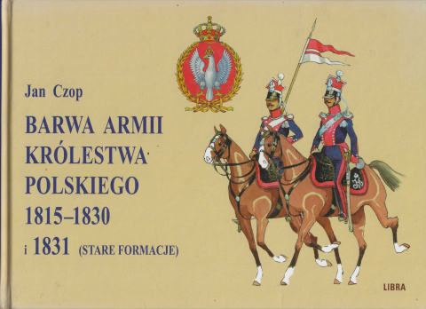 Barwa armii Królestwa Polskiego 1815-1830 i 1831 (stare formacje)