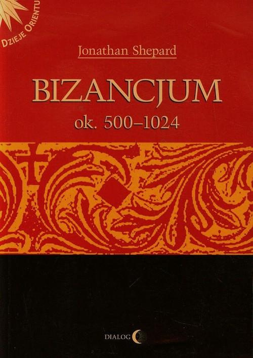 Bizancjum ok. 500 - 1492 Bizancjum ok. 500 - 1492
