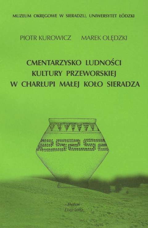 Cmentarzysko ludności kultury przeworskiej w Charłupi Małej koło Sieradza