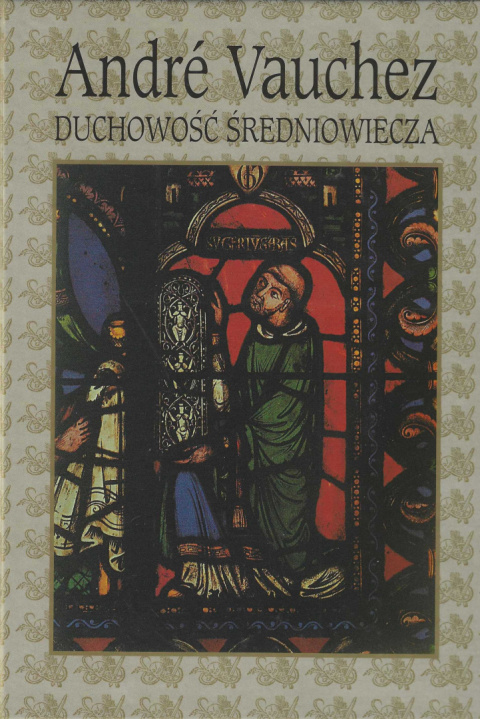 Duchowość średniowiecza Duchowość średniowiecza