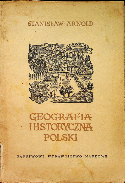 Geografia historyczna Polski Geografia historyczna Polski