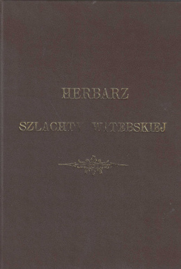 Herbarz szlachty Witebskiej z Herolda Polskiego z 1898 roku