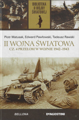 II Wojna Światowa cz. 4. Przełom w wojnie 1942-1943
