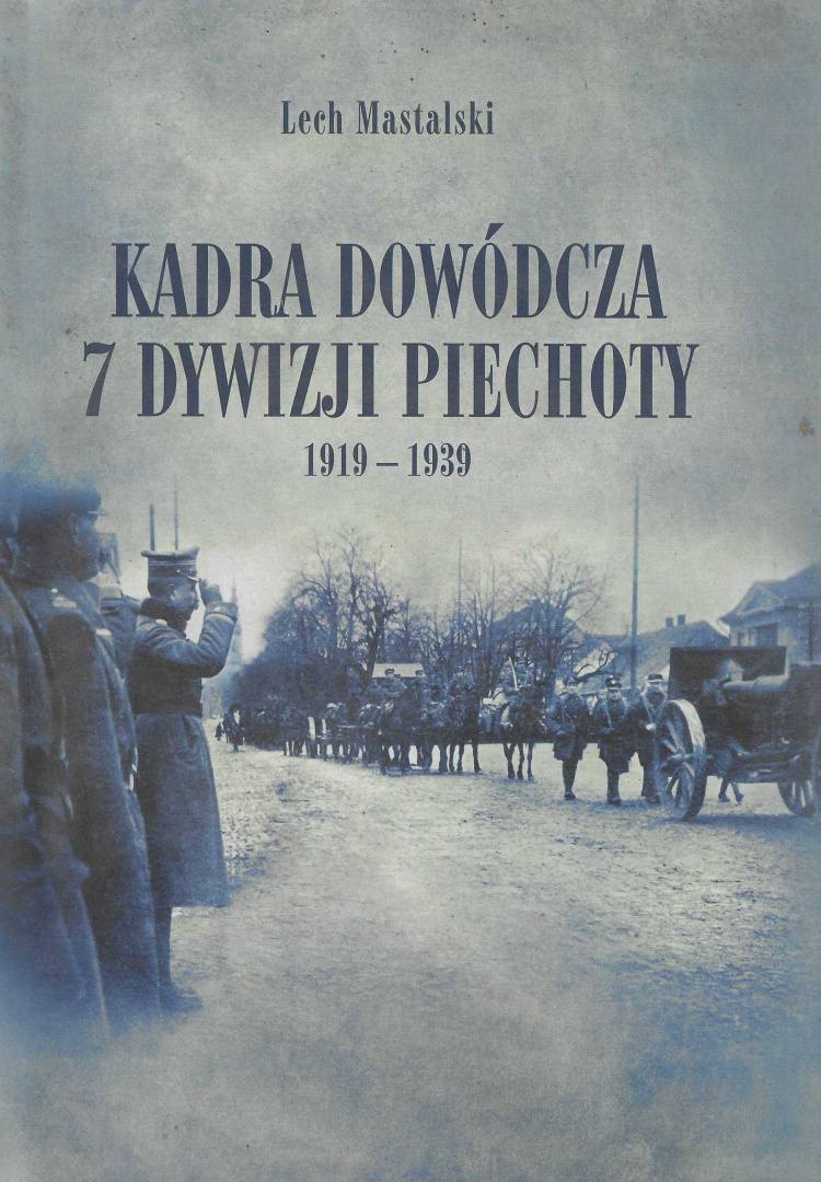 Kadra dowódcza 7 Dywizji Piechoty 1919-1939