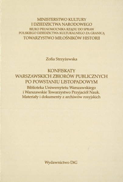 Konfiskaty warszawskich zbiorów publicznych po powstaniu listopadowym. Biblioteka Uniwersytetu Warszawskiego i... Konfiskaty warszawskich zbiorów publicznych po powstaniu listopadowym. Biblioteka Uniwersytetu Warszawskiego i...