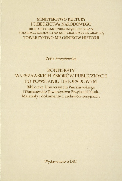 Konfiskaty warszawskich zbiorów publicznych po powstaniu listopadowym. Biblioteka Uniwersytetu Warszawskiego i...