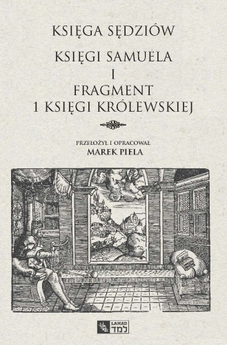 Księga Sędziów, Księga Samuela i fragment 1 Księgi Królewskiej Księga Sędziów, Księga Samuela i fragment 1 Księgi Królewskiej