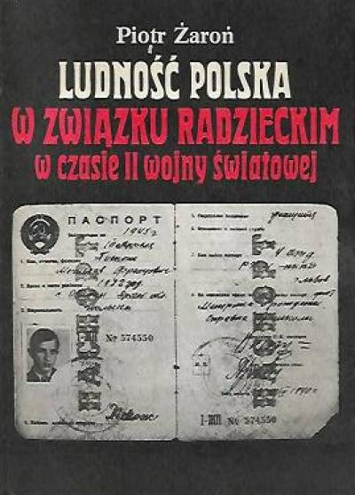 Ludność polska w Związku Radzieckim w czasie II wojny światowej Ludność polska w Związku Radzieckim w czasie II wojny światowej