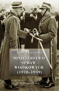 Ministerstwo Spraw Wojskowych (1918-1939) Ministerstwo Spraw Wojskowych (1918-1939)