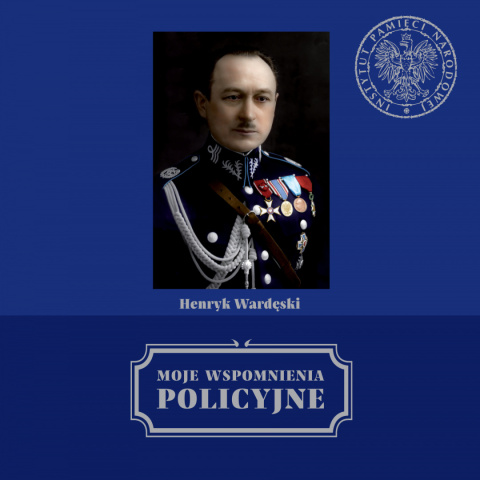 Moje wspomnienia policyjne Moje wspomnienia policyjne