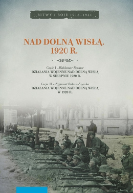 Nad dolną Wisłą. 1920 r.