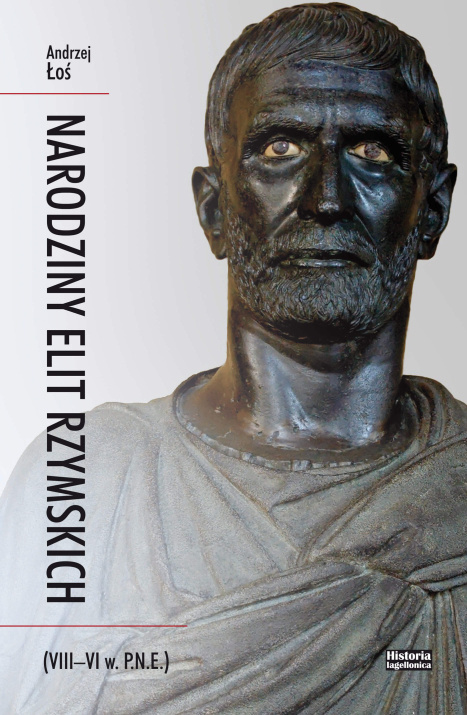 Narodziny elit rzymskich (VIII-VI w. p.n.e) Narodziny elit rzymskich (VIII-VI w. p.n.e)
