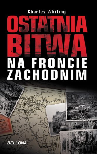Ostatnia bitwa na froncie zachodnim Ostatnia bitwa na froncie zachodnim