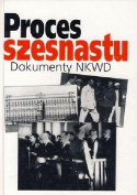 Proces szesnastu. Dokumenty NKWD