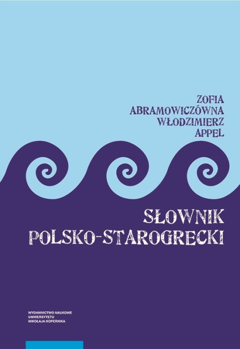 Słownik polsko-starogrecki Słownik polsko-starogrecki