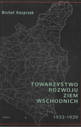 Towarzystwo Rozwoju Ziem Wschodnich 1933-1939