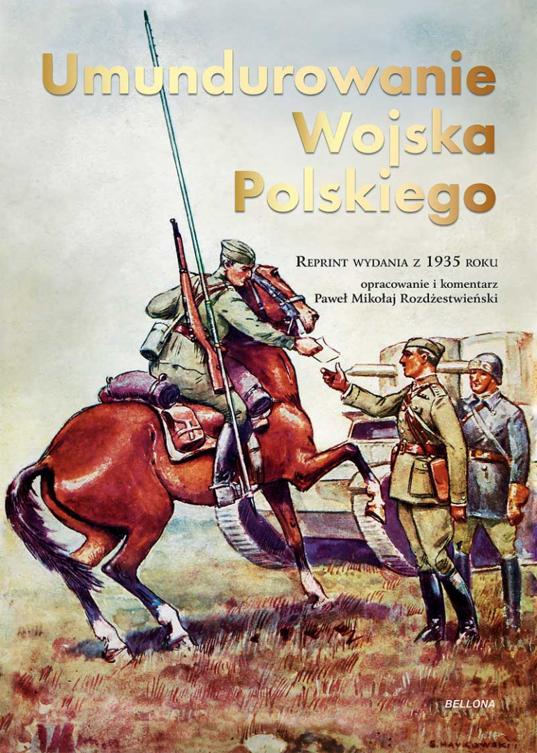 Umundurowanie Wojska Polskiego. Reprint wydania z 1935 roku