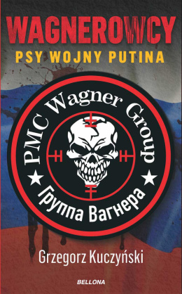 Wagnerowcy. Psy Putina