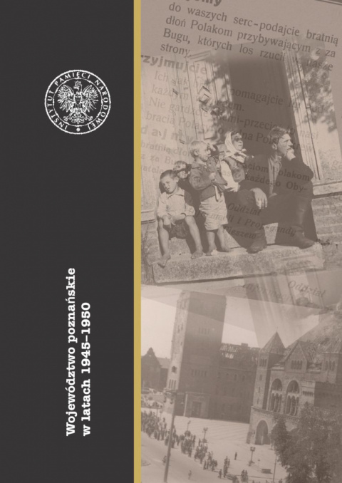 Województwo poznańskie w latach 1945-1950 Województwo poznańskie w latach 1945-1950