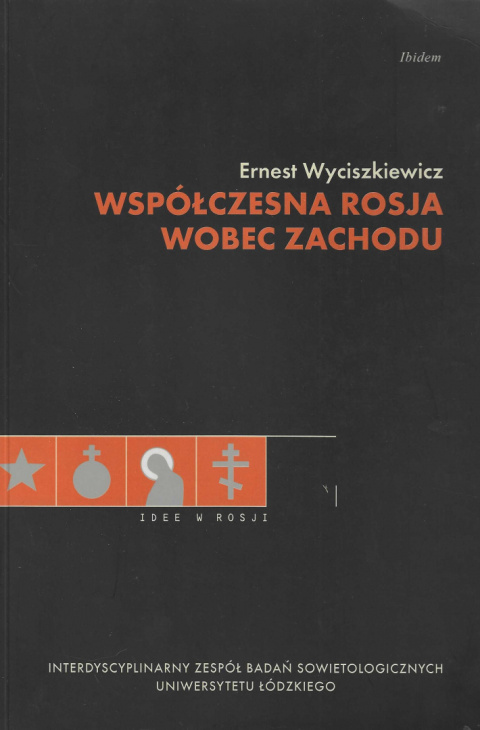 Współczesna Rosja wobec Zachodu Współczesna Rosja wobec Zachodu