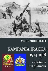 Kampania Iracka 1914-1918 Kampania Iracka 1914-1918