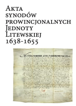 Akta Synodów Prowincjonalnych Jednoty Litewskiej 1638-1655