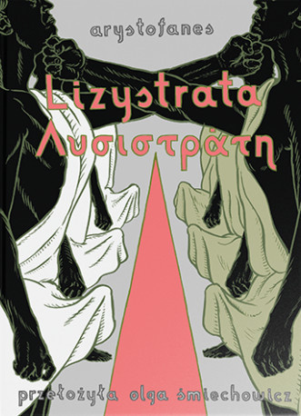 Arystofanes. Lizystrata Arystofanes. Lizystrata