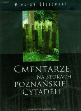 Cmentarze na stokach poznańskiej cytadeli