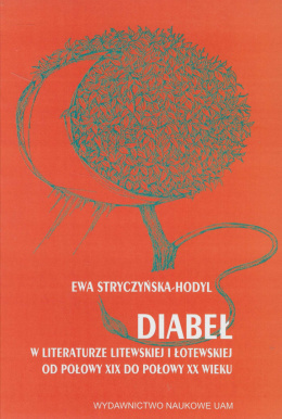 Diabeł w literaturze litewskiej i łotewskiej od połowy XIX do połowy XX wieku