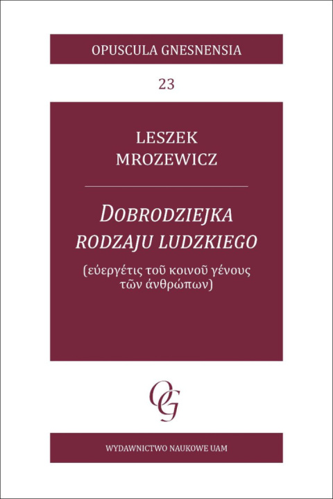 Dobrodziejka rodzaju ludzkiego Dobrodziejka rodzaju ludzkiego