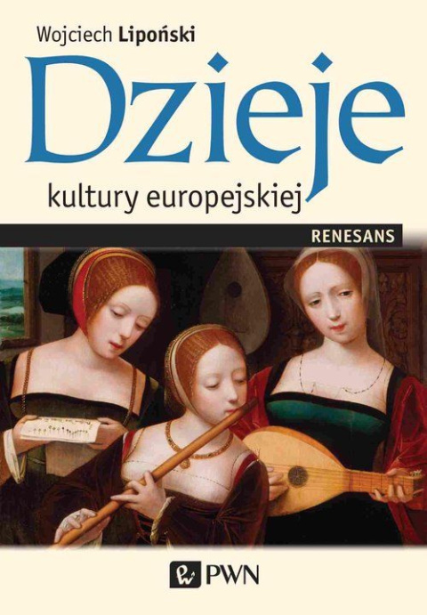 Dzieje kultury europejskiej Renesans Dzieje kultury europejskiej Renesans