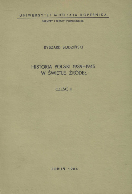 Historia Polski 1939-1045 w świetle źródeł. Część II