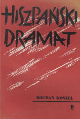 Hiszpański dramat 1936-1939. Wojna domowa w polityce mocarstw europejskich